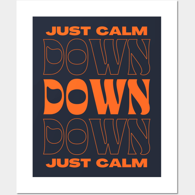 calm down Wall Art by bahullah_art